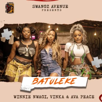 Vinka – Batuleke Ft. Winnie Nwagi & Ava Peace