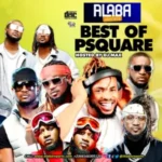 Best Of P-Square Mixtape