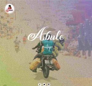 DJ Selex – Abule Mixtape