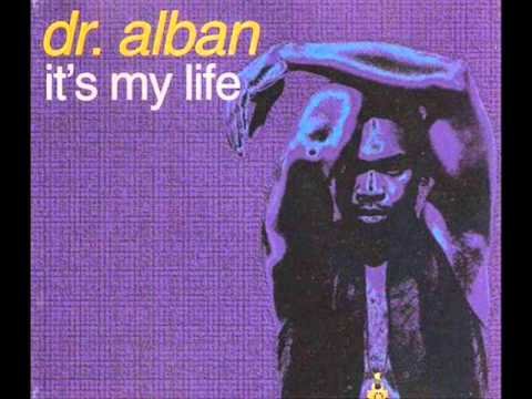 Dr. Alban – It’s My Life