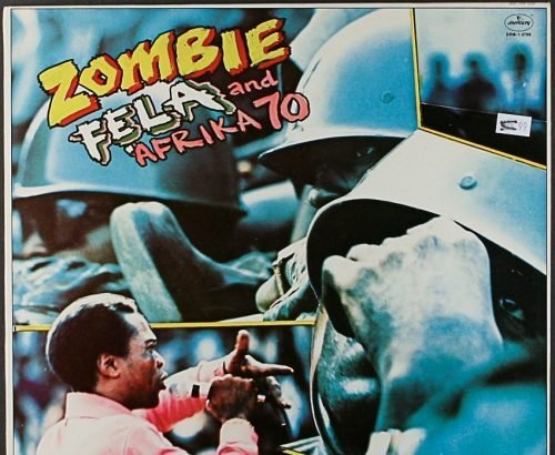 OLD SCHOOL: Fela Anikulapo Kuti – Zombie (1977)