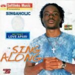 Singaholic – Anyi Ga Ma Onye Ka Gwu