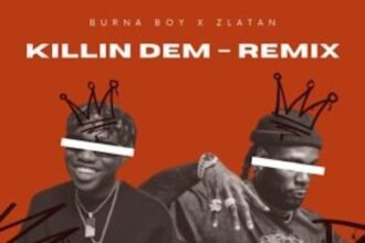 Burna Boy Ft. Zlatan & DJ Shoza – Killin Dem (Pex africah Remix)