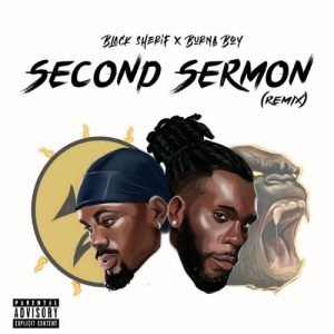 Black Sherif – Second Sermon (Remix) Ft Burna Boy