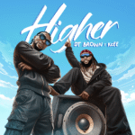 DT Brown - Higher Ft. KCee