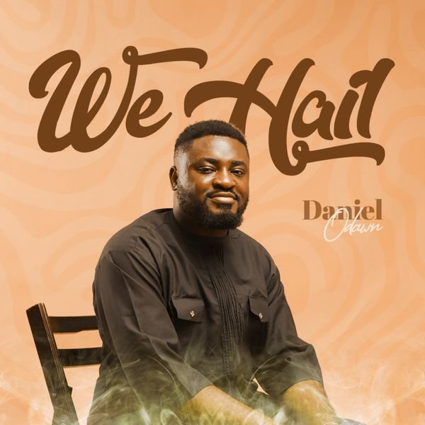 Daniel Odawn - WE HAIL