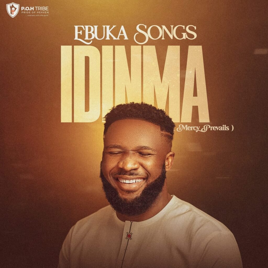 Ebuka Songs – Idinma (Mercy Prevails)