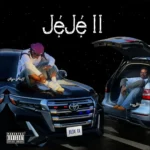 BoyBlandi – JEJE II Ft. Ayo Maff