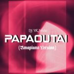 DJ YK Mule – Papaoutai Amapiano Version