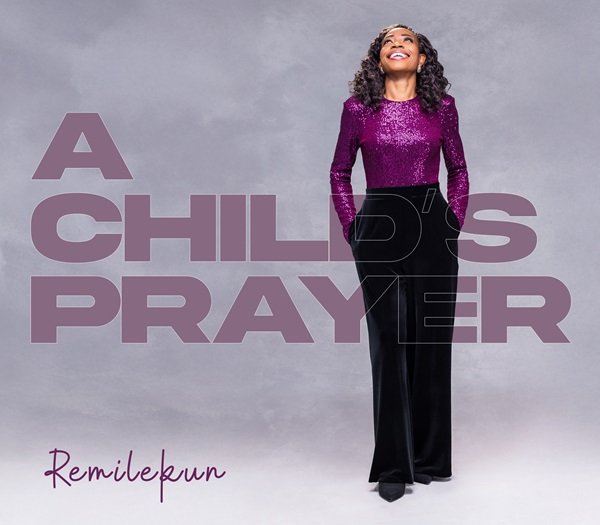 Remilekun Releases New Gospel Single "A Child's Prayer"